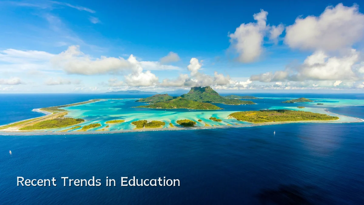 Recent Trends in Education